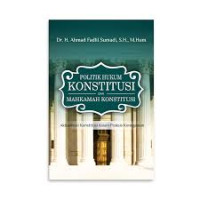 Image of Politik Hukum Konstitusi dan Mahkamah Konstitusi