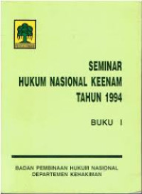 Image of Seminar Hukum Nasional Keenam Tahun 1994 : Buku I