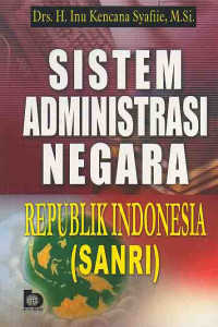 Image of Sistem administrasi negara Republik Indonesia (SANRI)