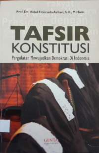Image of Tafsir Konstitusi: Pergulatan Mewujudkan Demokrasi Di Indonesia
