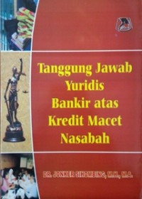 Image of Tanggung Jawab Yuridis Bankir Atas Kredit Macet Nasabah