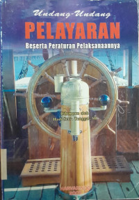 Image of Undang- Undang Pelayaran Beserta Peraturan Pelaksanaannya
