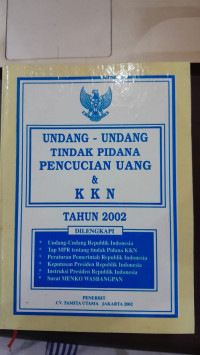 Image of Undang-Undang Tindak Pidana Pencucian Uang & KKN Tahun 2002