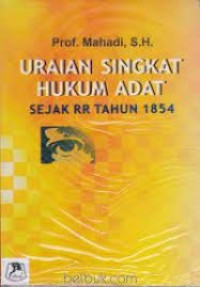 Image of Uraian Singkat Hukum Adat Sejak Tahun 1854