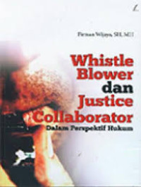 Image of Whistle Blower dan Justice Collaborator dalam Perspektif Hukum
