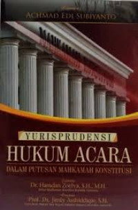 Image of Yurisprudensi : Hukum Acara dalam putusan mahkamah konstitusi